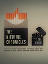 Cover image for The Nicotine Chronicles (Akashic Drug Chronicles)